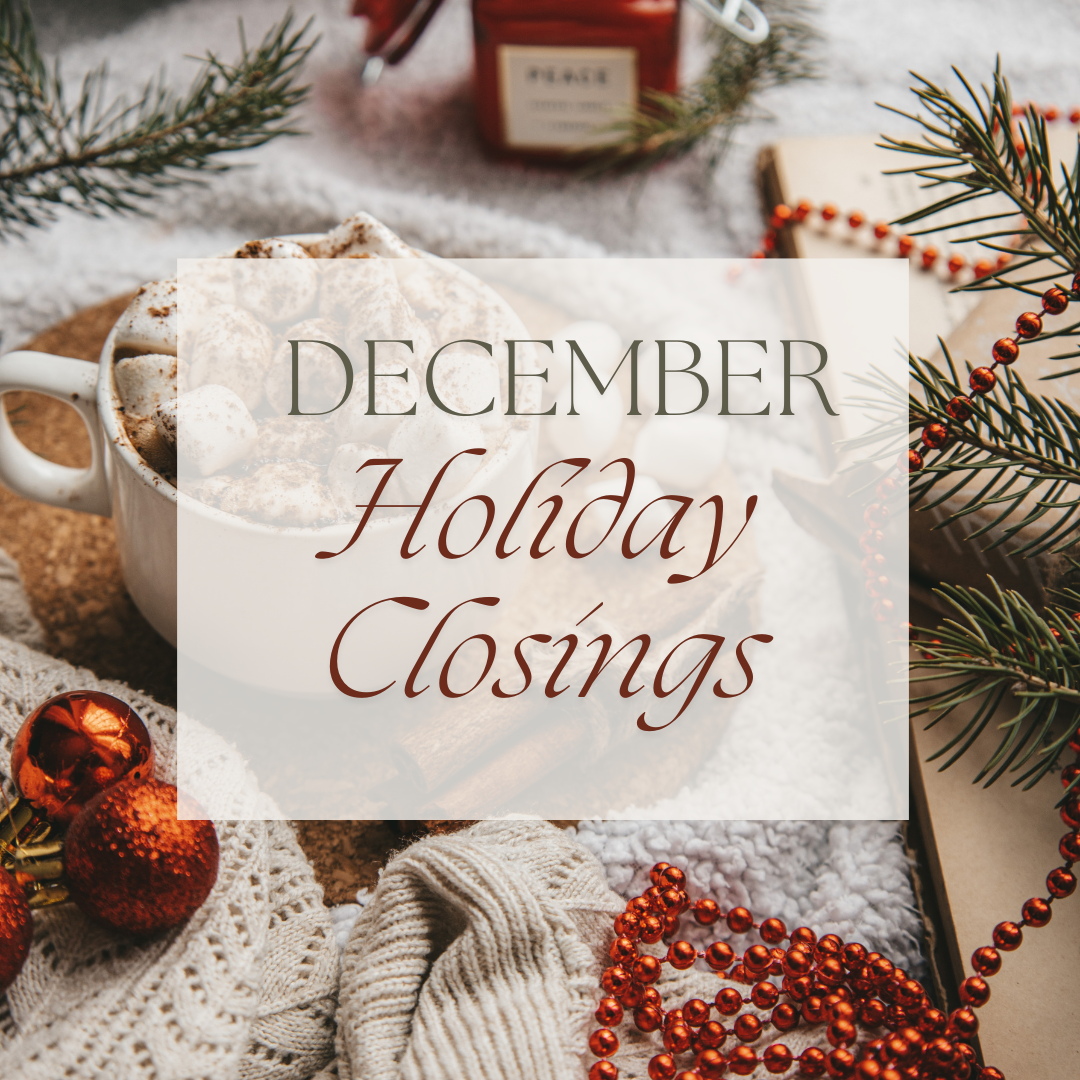 December Holiday Closings graphic